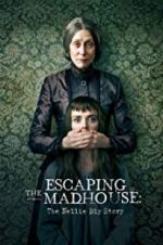 Watch Escaping the Madhouse: The Nellie Bly Story 123movieshub