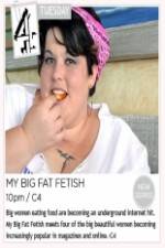 Watch My Big Fat Fetish 123movieshub