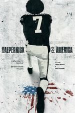 Watch Kaepernick & America 123movieshub