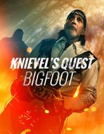 Watch Knievel\'s Quest: Bigfoot 123movieshub