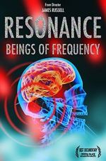 Watch Resonance: Beings of Frequency 123movieshub