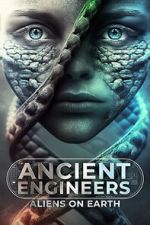 Watch Ancient Engineers: Aliens on Earth 123movieshub