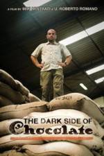 Watch The Dark Side Of Chocolate 123movieshub