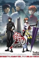 Watch Gintama the Movie: The Final Chapter - Be Forever Yorozuya 123movieshub