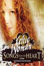 Watch Celtic Woman: Songs from the Heart 123movieshub