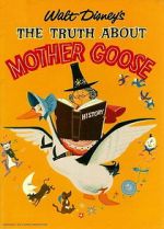 Watch The Truth About Mother Goose 123movieshub