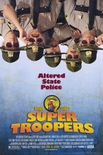 Watch Super Troopers 123movieshub