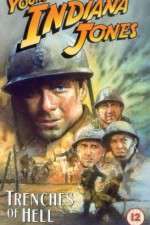 Watch The Adventures of Young Indiana Jones: Trenches of Hell 123movieshub