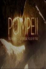 Watch Pompeii: The Mystery of the People Frozen in Time 123movieshub