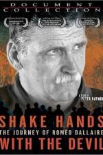 Watch Shake Hands with the Devil The Journey of Romeo Dallaire 123movieshub