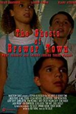 Watch The Ghosts of Brewer Town 123movieshub