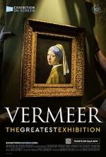 Watch Vermeer: The Greatest Exhibition 123movieshub