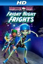 Watch Monster High: Friday Night Frights 123movieshub