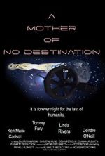 Watch A Mother of No Destination 123movieshub