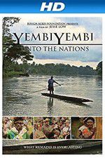 Watch YembiYembi: Unto the Nations 123movieshub
