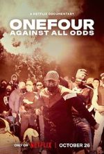 Watch OneFour: Against All Odds 123movieshub