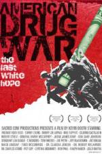 Watch American Drug War The Last White Hope 123movieshub