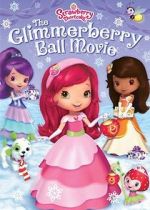 Watch Strawberry Shortcake: The Glimmerberry Ball Movie 123movieshub