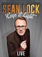 Watch Sean Lock: Keep It Light - Live 123movieshub