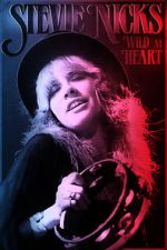 Watch Stevie Nicks: Wild at Heart 123movieshub