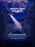 Watch Bigfoot, UFOs and Jesus 123movieshub