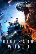 Watch Dinosaur World 123movieshub