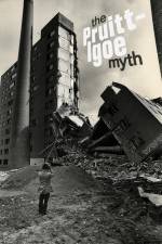 Watch The Pruitt-Igoe Myth 123movieshub