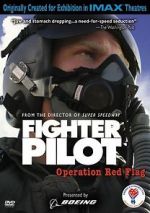 Watch Fighter Pilot: Operation Red Flag 123movieshub