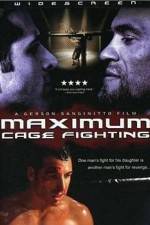 Watch Maximum Cage Fighting 123movieshub