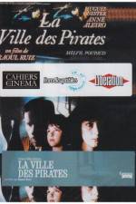 Watch City of Pirates (La ville des pirates) 123movieshub
