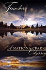 Watch Timeless: A National Parks Odyssey 123movieshub