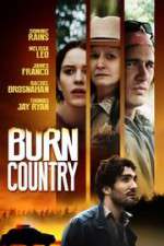 Watch Burn Country 123movieshub