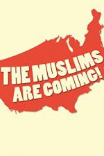 Watch The Muslims Are Coming 123movieshub