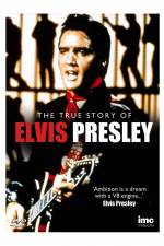 Watch Elvis Presley - The True Story of 123movieshub