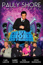 Watch Pauly Shore & Friends 123movieshub