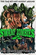 Watch Swamp Zombies 2 123movieshub