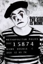 Watch The Girl Is Mime 123movieshub