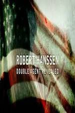 Watch Robert Hanssen: Double Agent Revealed 123movieshub