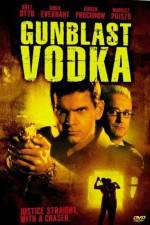 Watch Gunblast Vodka 123movieshub