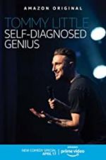 Watch Tommy Little: Self-Diagnosed Genius 123movieshub