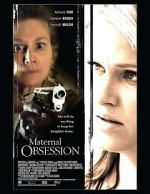 Watch Maternal Obsession 123movieshub