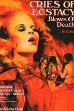 Watch Cries of Ecstasy, Blows of Death 123movieshub