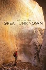 Watch Last of the Great Unknown 123movieshub