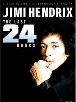 Watch Jimi Hendrix: The Last 24 Hours 123movieshub