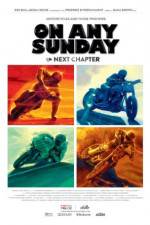Watch On Any Sunday: The Next Chapter 123movieshub