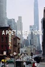 Watch A Poet in New York 123movieshub