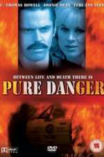 Watch Pure Danger 123movieshub