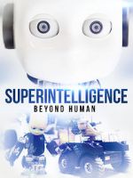 Watch Superintelligence: Beyond Human 123movieshub