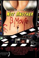 Watch Not Another B Movie 123movieshub