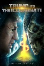 Watch Trump vs the Illuminati 123movieshub